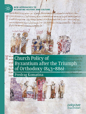 cover image of Church Policy of Byzantium after the Triumph of Orthodoxy (843–886)